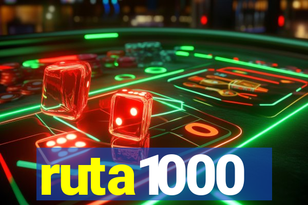 ruta1000