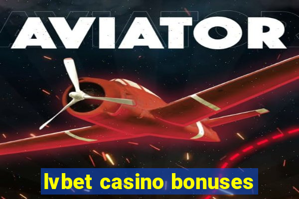 lvbet casino bonuses