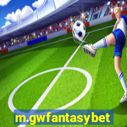 m.gwfantasybet