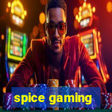 spice gaming