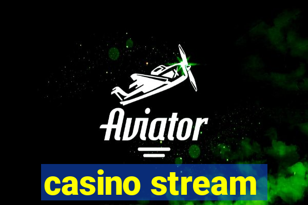 casino stream