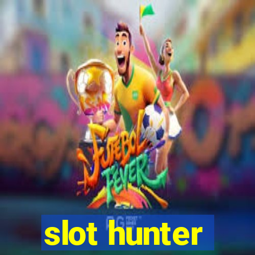 slot hunter