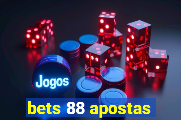 bets 88 apostas