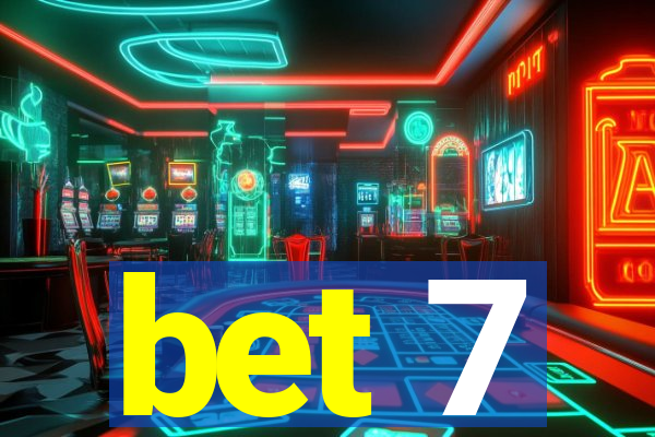 bet 7