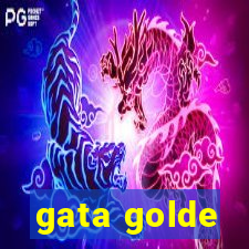 gata golde