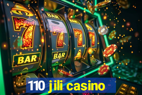 110 jili casino