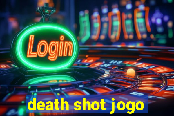 death shot jogo