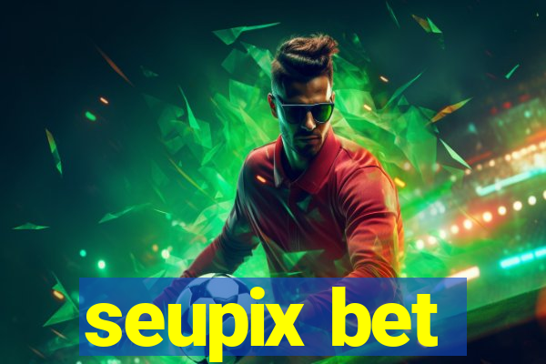 seupix bet