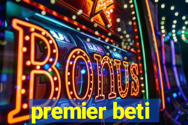 premier beti