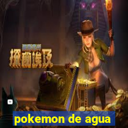 pokemon de agua