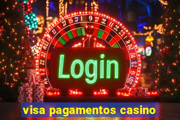 visa pagamentos casino