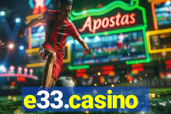 e33.casino