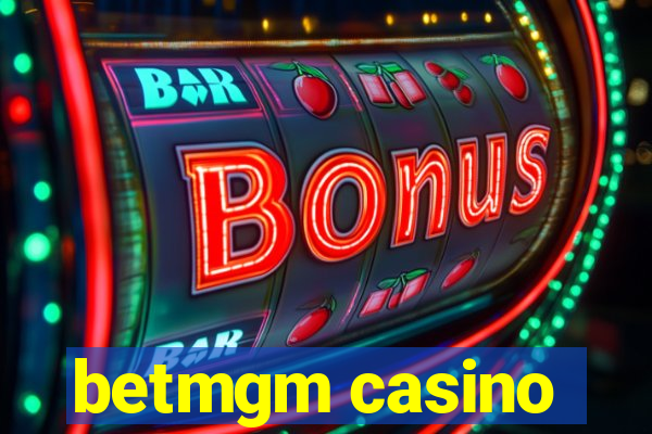 betmgm casino