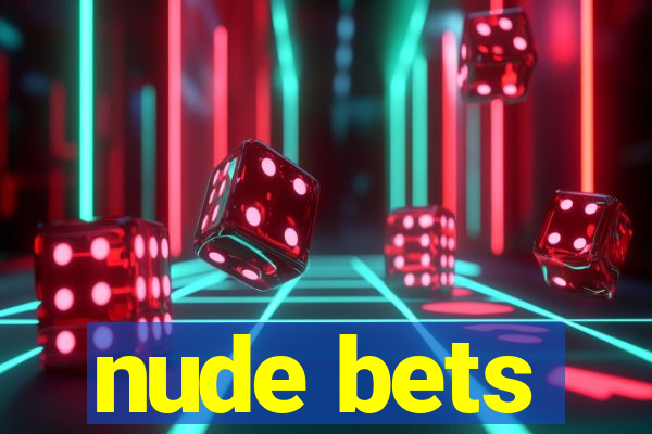 nude bets