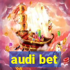 audi bet