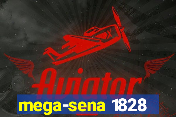 mega-sena 1828