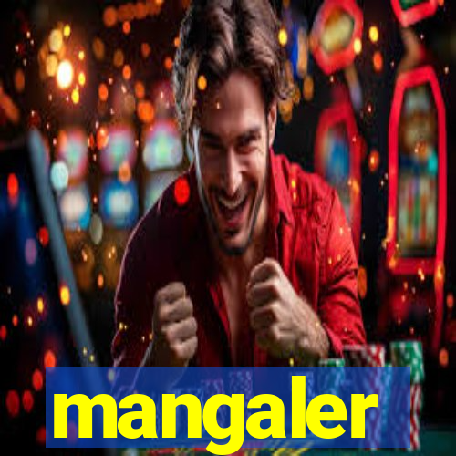 mangaler