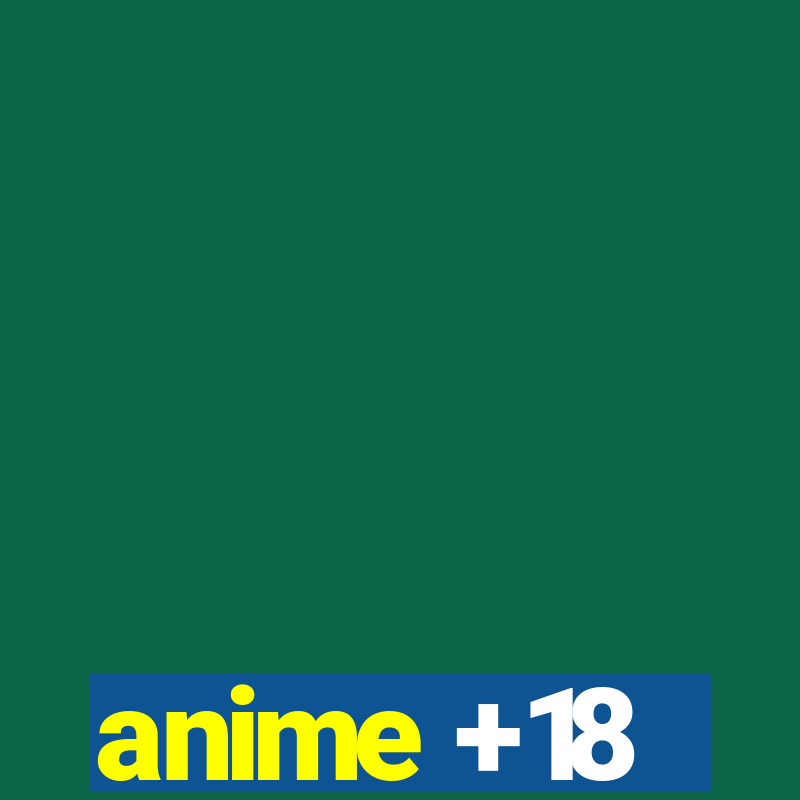 anime +18