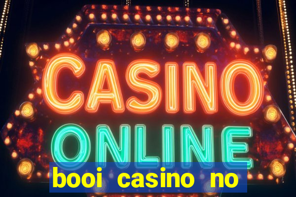 booi casino no deposit bonus