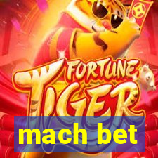 mach bet