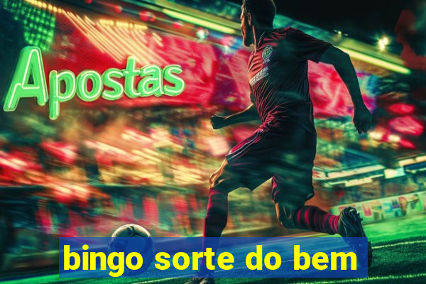 bingo sorte do bem