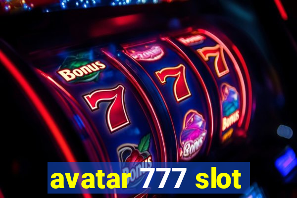 avatar 777 slot