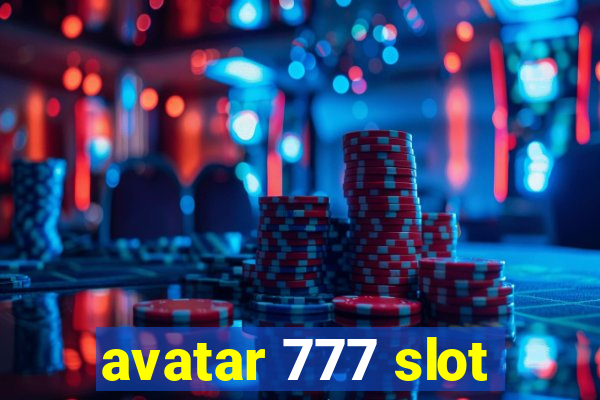 avatar 777 slot