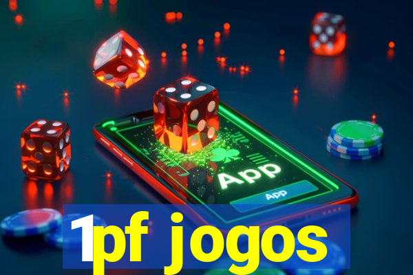 1pf jogos