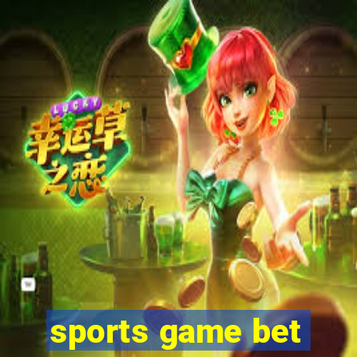 sports game bet