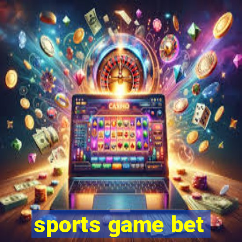 sports game bet