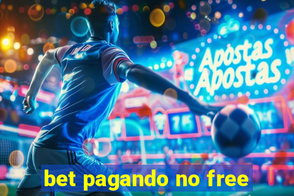 bet pagando no free