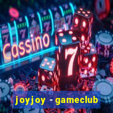 joyjoy - gameclub