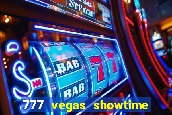 777 vegas showtime slot free play