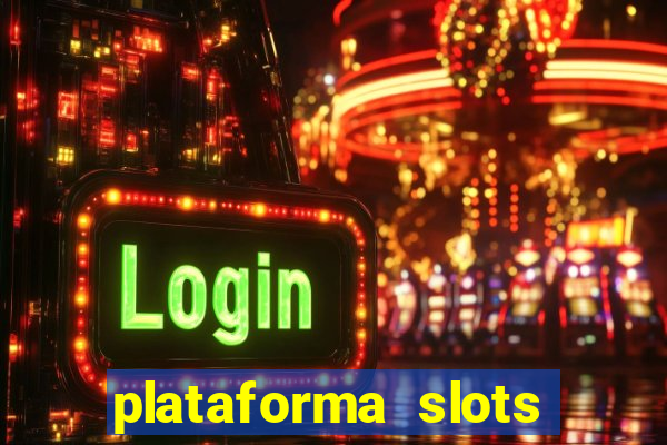 plataforma slots pagando no cadastro