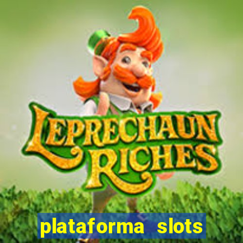 plataforma slots pagando no cadastro