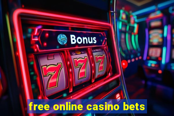 free online casino bets