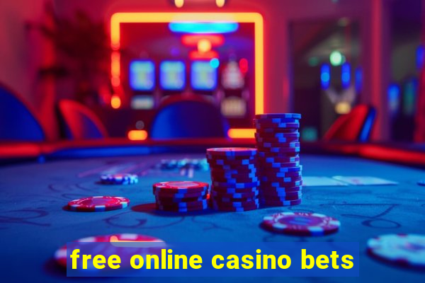 free online casino bets