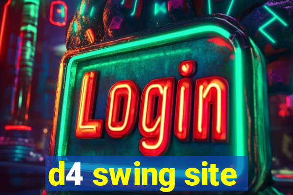 d4 swing site