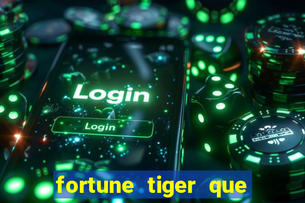 fortune tiger que da bonus no cadastro