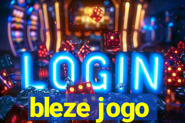 bleze jogo