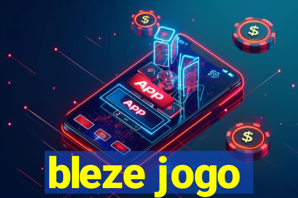 bleze jogo