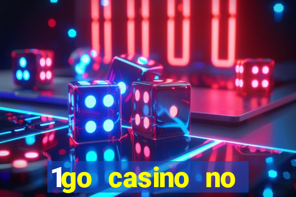 1go casino no deposit bonus codes