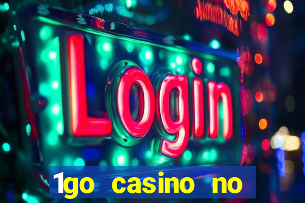 1go casino no deposit bonus codes