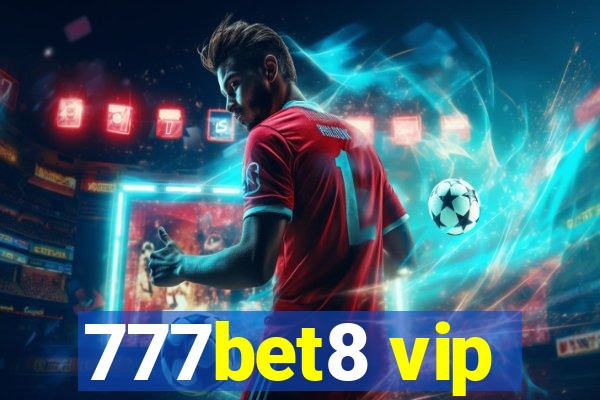 777bet8 vip