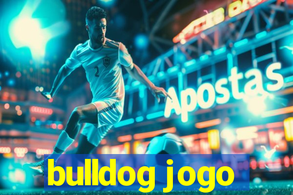 bulldog jogo