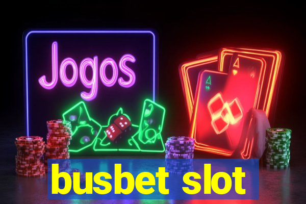 busbet slot