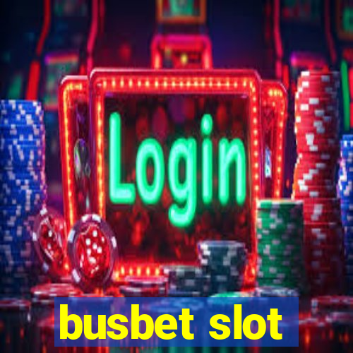 busbet slot