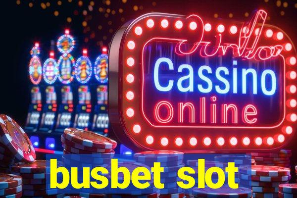 busbet slot