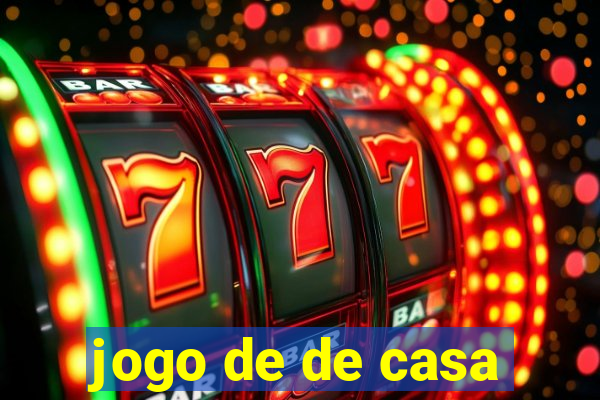 jogo de de casa