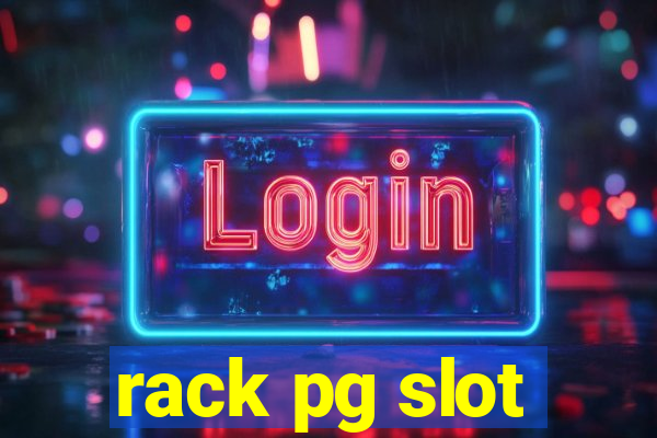 rack pg slot